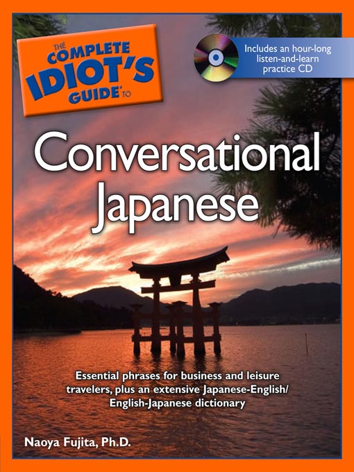 Cover image for The Complete Idiot's Guide to Conversational Japanese